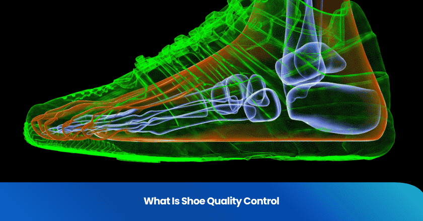 What Is Shoe Quality Control